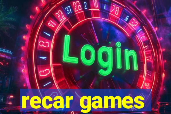 recar games